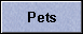 Pets
