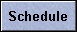 Schedule