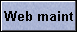 Web maint