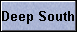 Deep South