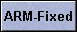 ARM-Fixed