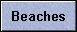 Beaches
