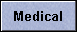 Medical